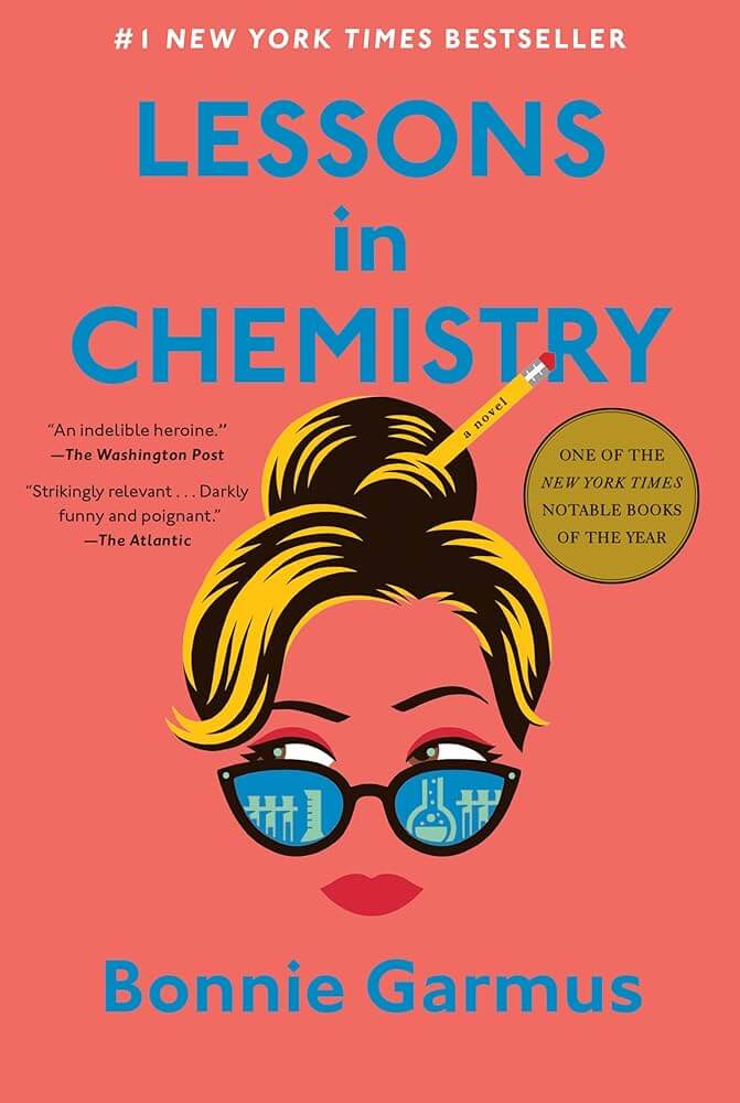 Brutally Honest Teen Review of Lessons in Chemistry